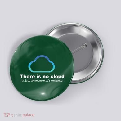 Tech Humor There Is No Cloud Just Someone Elses Computer Button