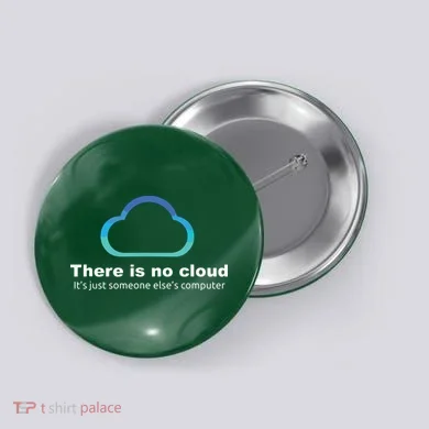 Tech Humor There Is No Cloud Just Someone Elses Computer Button