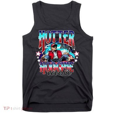 Trump Hotter Than A Hoochie Coochie Tank Top
