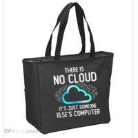 Tech Humor There Is No Cloud, Just Someone Else's Computer Tote Bag thumb 2