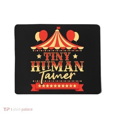 Tiny Human Tamer Circus Birthday Party Circus Costume Mousepad