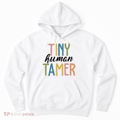 Tiny Human Tamer Kindergarten Teacher Hoodie