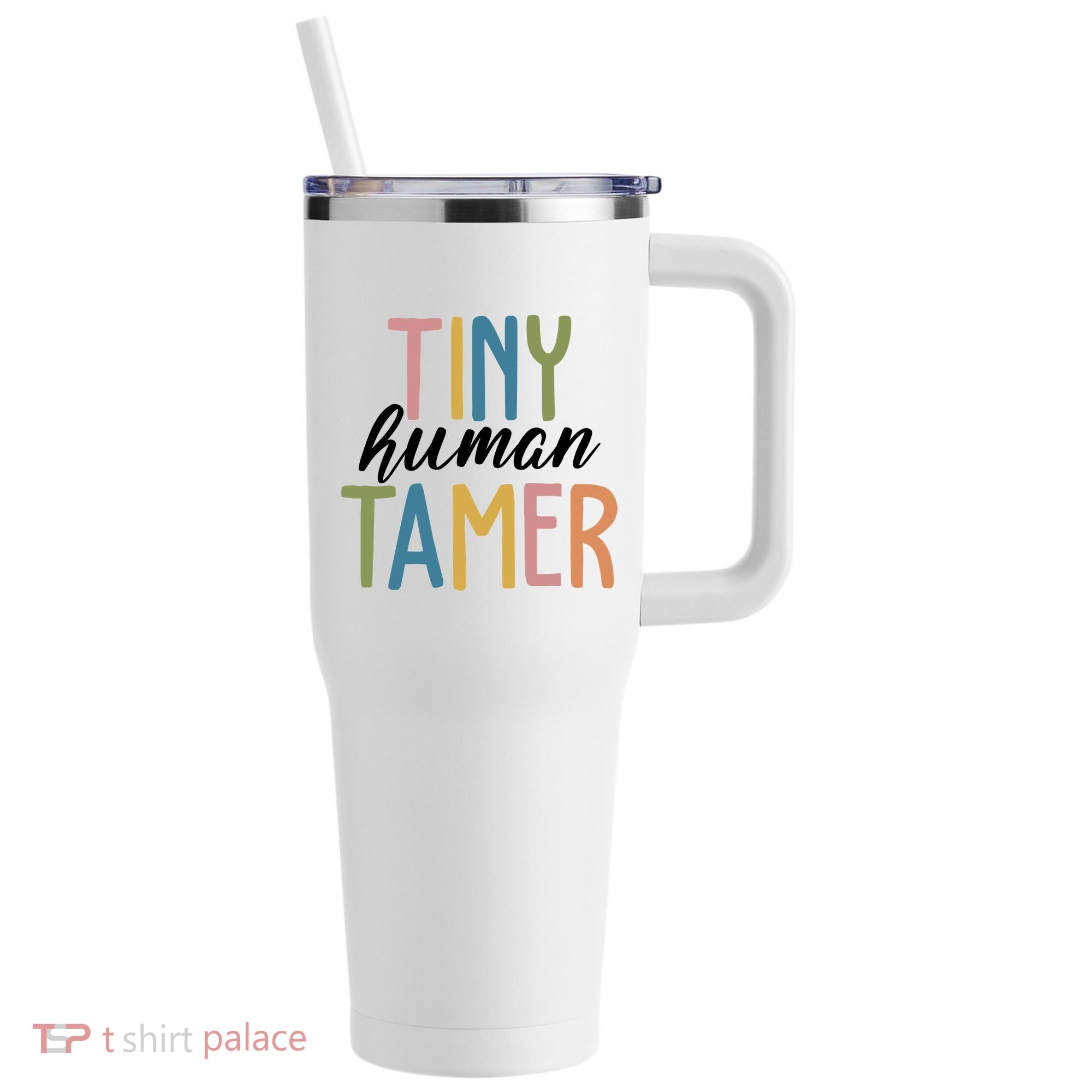 Tiny Human Tamer Kindergarten Teacher 40oz Vacuum Insulated Stainless Steel Travel Tumbler