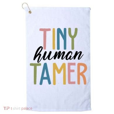 Tiny Human Tamer Kindergarten Teacher Golf Towel