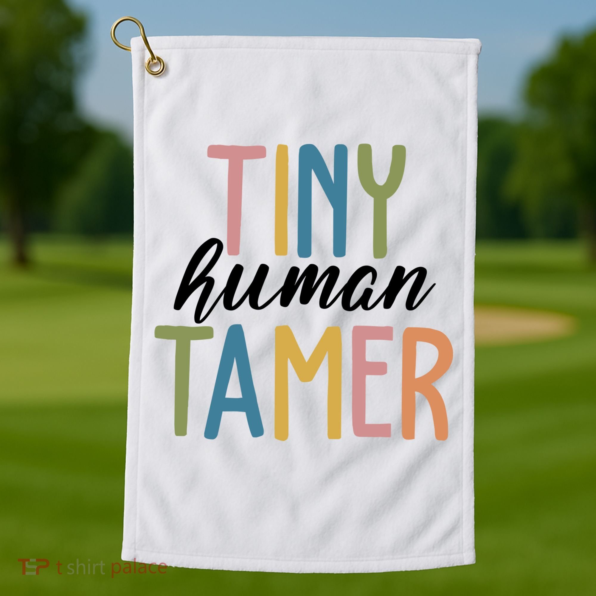 Tiny Human Tamer Kindergarten Teacher Golf Towel