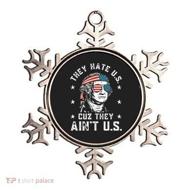 They Hate Us Cuz They Ain't Us Funny 4th of July Ornament