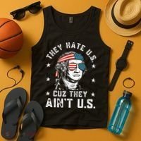 They Hate Us Cuz They Ain't Us Funny 4th of July Tank Top thumb 4