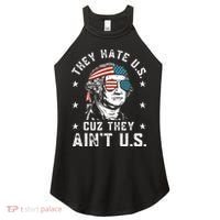 They Hate Us Cuz They Ain't Us Funny 4th of July Women's Perfect Tri Rocker Tank thumb 0