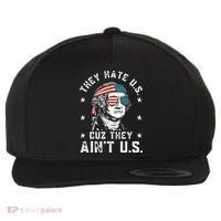 They Hate Us Cuz They Ain't Us Funny 4th of July Wool Snapback Cap thumb 0