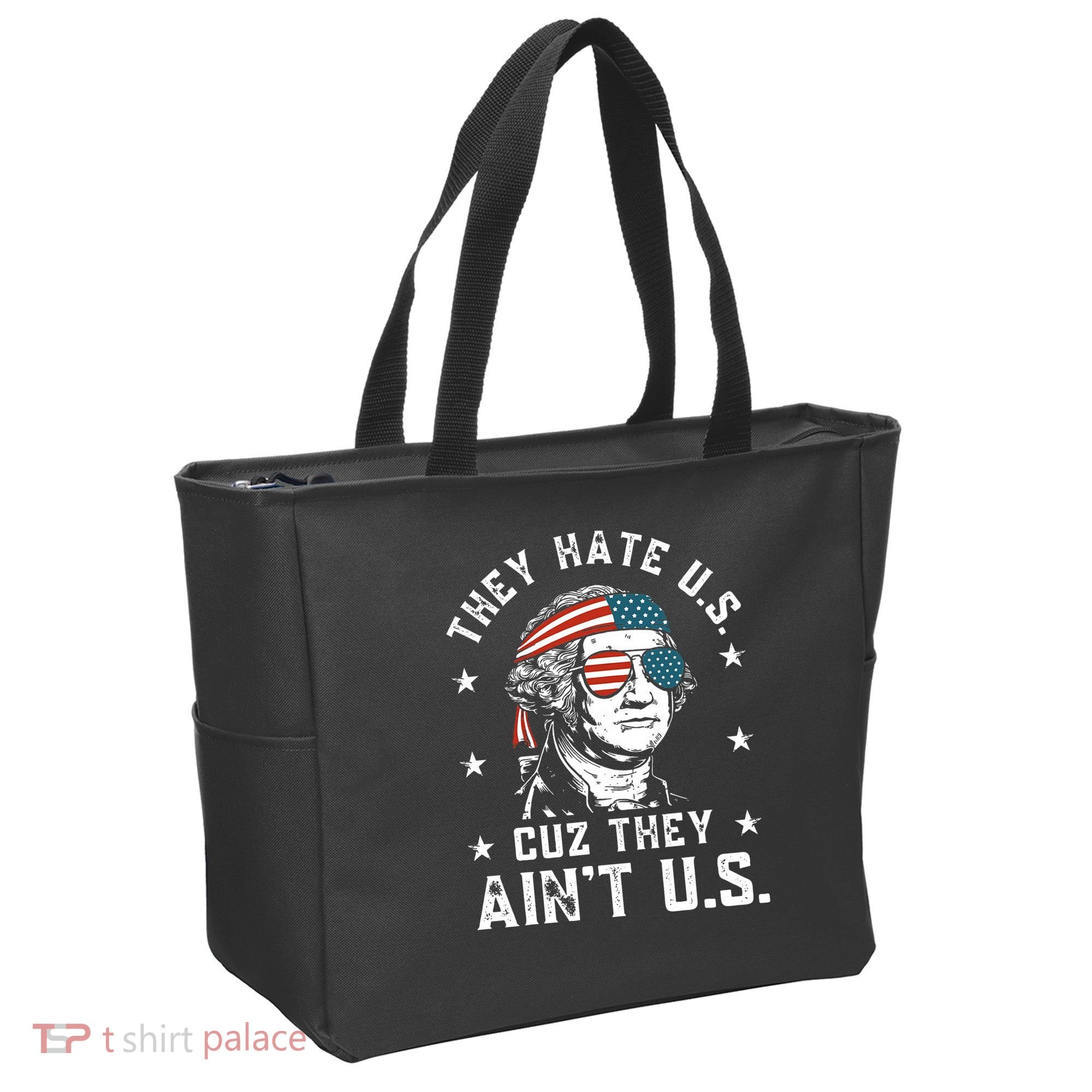 They Hate Us Cuz They Ain't Us Funny 4th of July Tote Bag