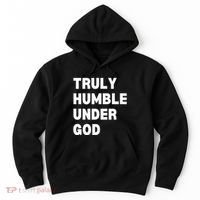 Truly Humble Under God Thug Hoodie thumb 0