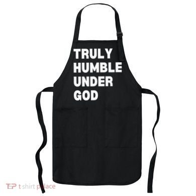 Truly Humble Under God Thug Apron