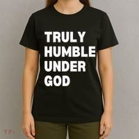 Truly Humble Under God Thug T-Shirt thumb 4