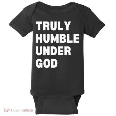 Truly Humble Under God Thug Baby Bodysuit