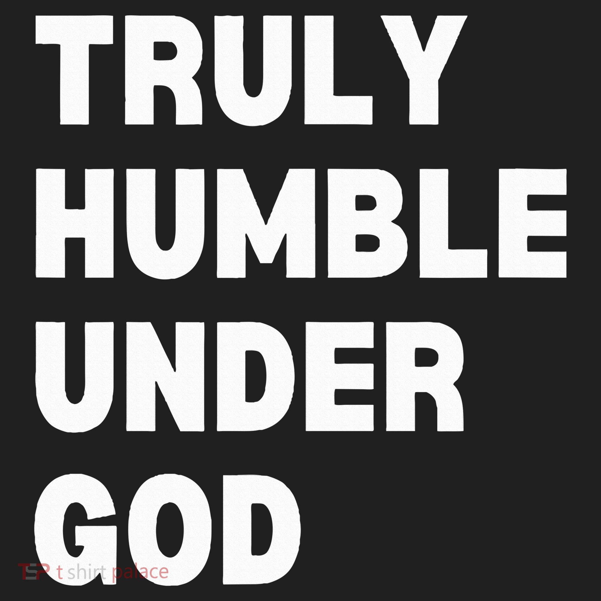Truly Humble Under God Thug Hat