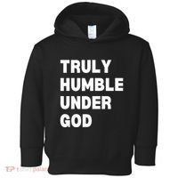 Truly Humble Under God Thug Toddler Hoodie thumb 0