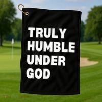 Truly Humble Under God Thug Golf Towel thumb 1