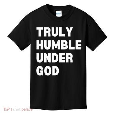 Truly Humble Under God Thug Kids T-Shirt