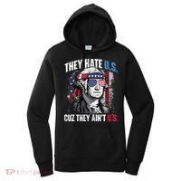 They Hate Us Cuz They Ain't Us USA American Flag 4th of July Women's Hoodie thumb 0