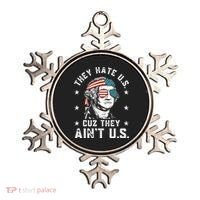They Hate Us Cuz They Aint Us Funny 4th Of July Independence Day Ornament thumb 0