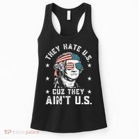 They Hate Us Cuz They Aint Us Funny 4th Of July Independence Day Women's Tank Top thumb 0