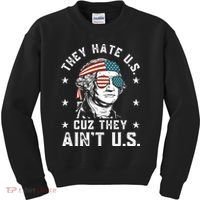 They Hate Us Cuz They Aint Us Funny 4th Of July Independence Day Kids Sweatshirt thumb 0