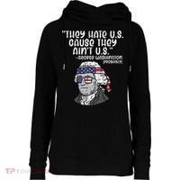 They Hate US Cause Aint US George Washington 4th Of July Womens Funnel Neck Pullover Hood thumb 0