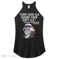 They Hate US Cause Aint US George Washington 4th Of July Women's Perfect Tri Rocker Tank thumb 0