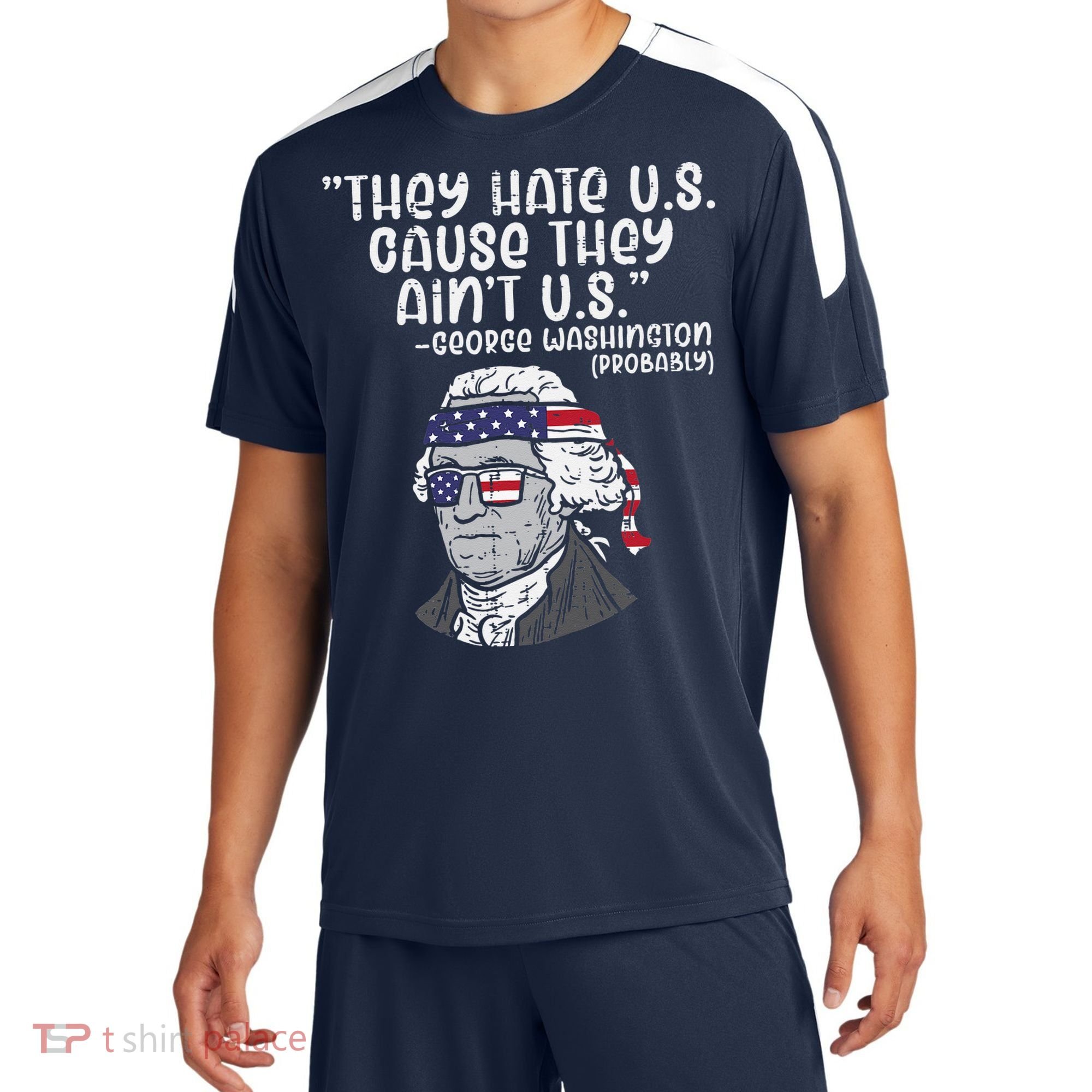 They Hate US Cause Aint US George Washington 4th Of July Sport-Tek Competitor United Soccer Jersey