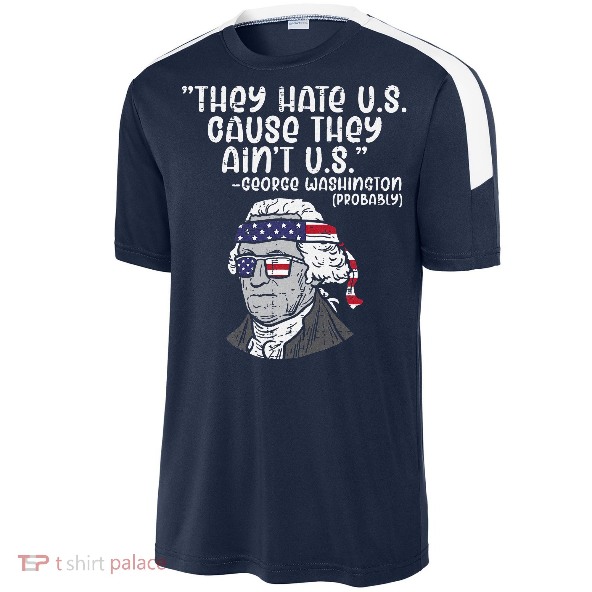They Hate US Cause Aint US George Washington 4th Of July Sport-Tek Competitor United Soccer Jersey
