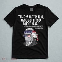 They Hate US Cause Ain't US George Washington 4th of July T-Shirt thumb 5