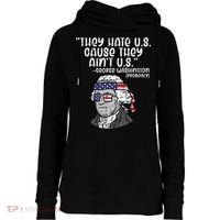 They Hate US Cause Ain't US George Washington 4th of July Womens Funnel Neck Pullover Hood thumb 0