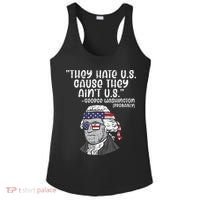 They Hate US Cause Ain't US George Washington 4th of July Ladies PosiCharge Competitor Racerback Tank thumb 0