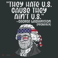 They Hate US Cause Ain't US George Washington 4th of July Infant Baby Jersey Bodysuit thumb 2