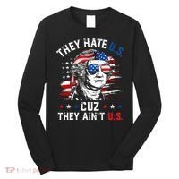 They Hate US Cuz They Ain't US George Washington 4th Of July Long Sleeve Shirt thumb 0