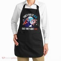 They Hate Us Cuz They AinT Us Funny 4th Of July Apron thumb 2
