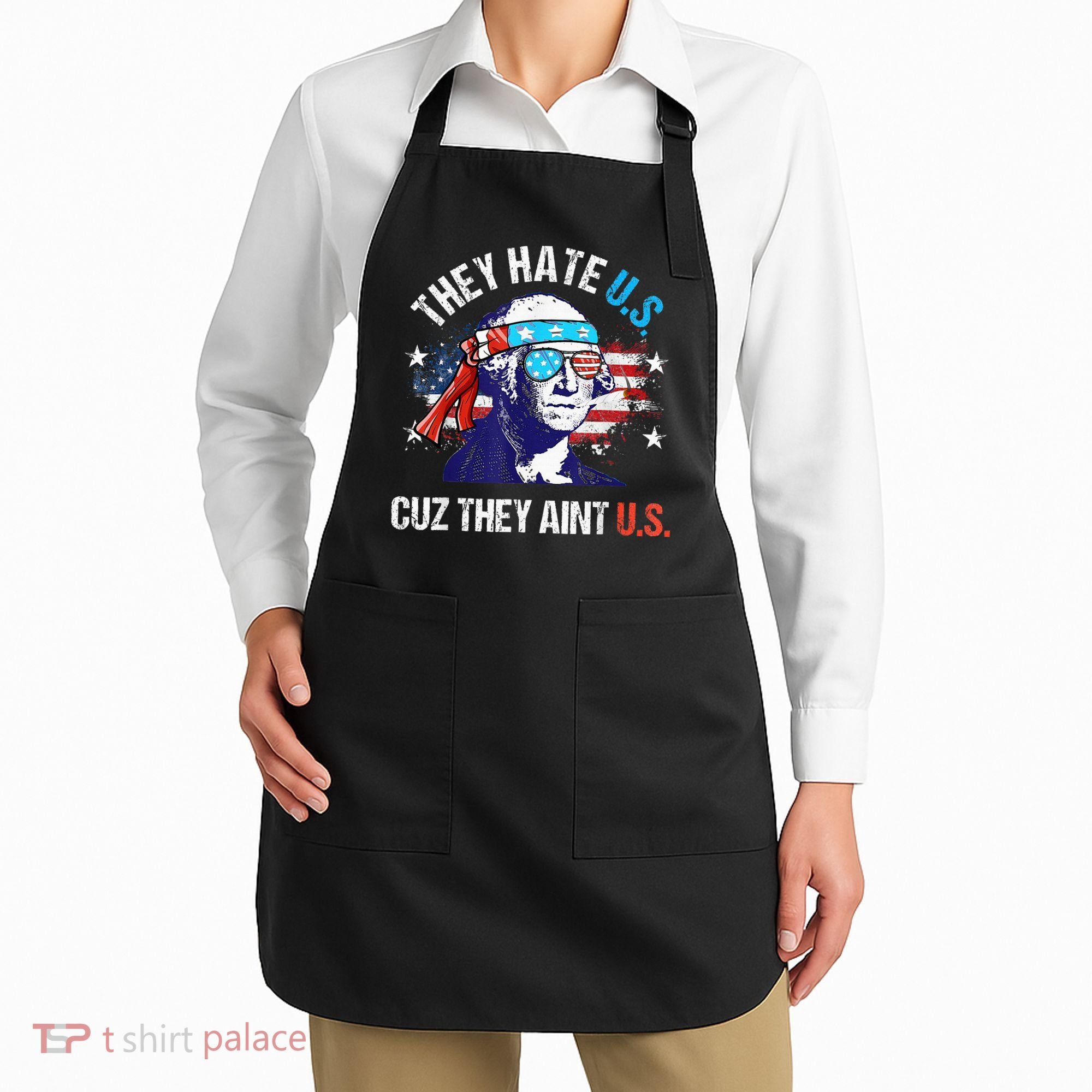 They Hate Us Cuz They AinT Us Funny 4th Of July Apron