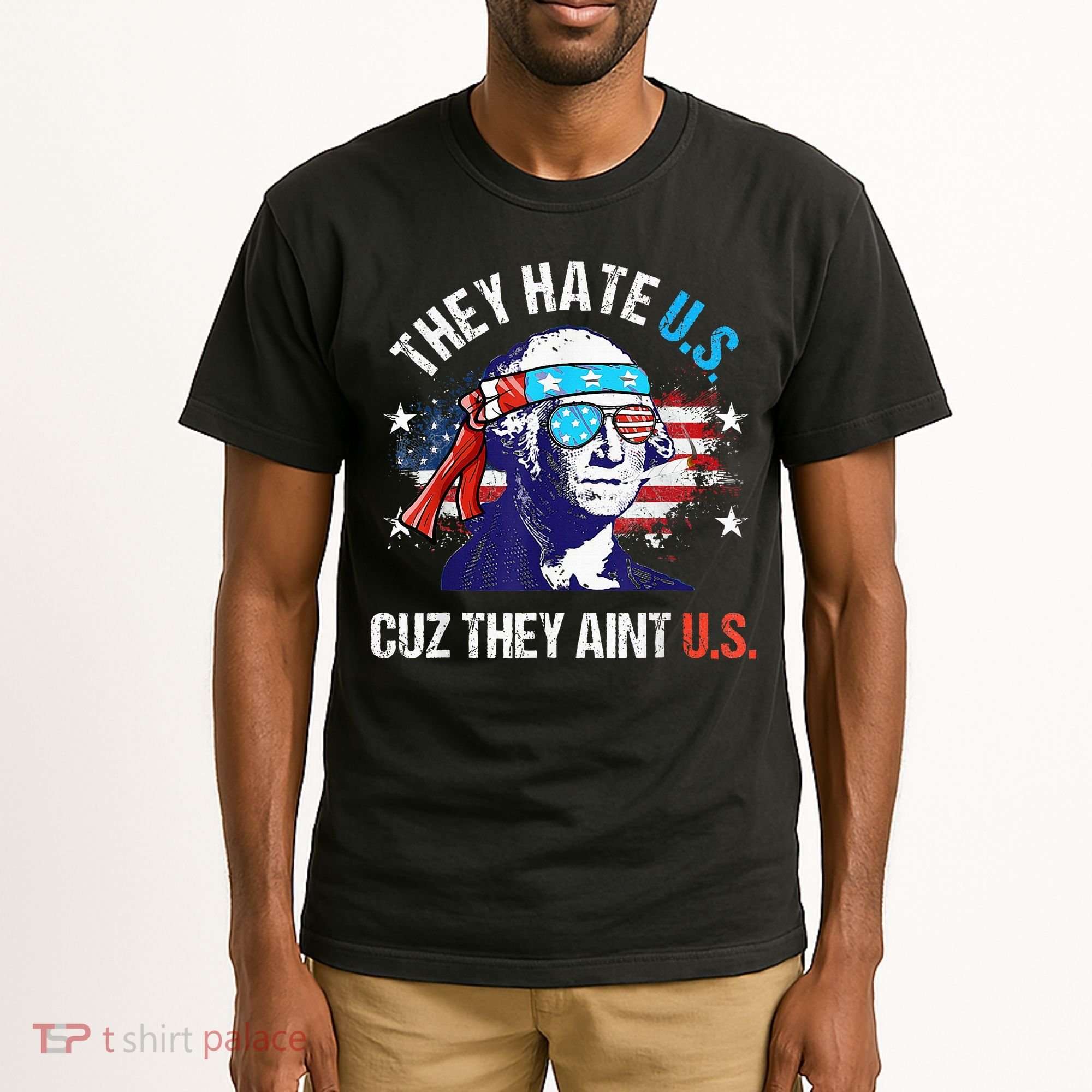 They Hate Us Cuz They AinT Us Funny 4th Of July Tall T-Shirt