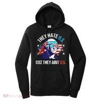 They Hate Us Cuz They AinT Us Funny 4th Of July Women's Hoodie thumb 0