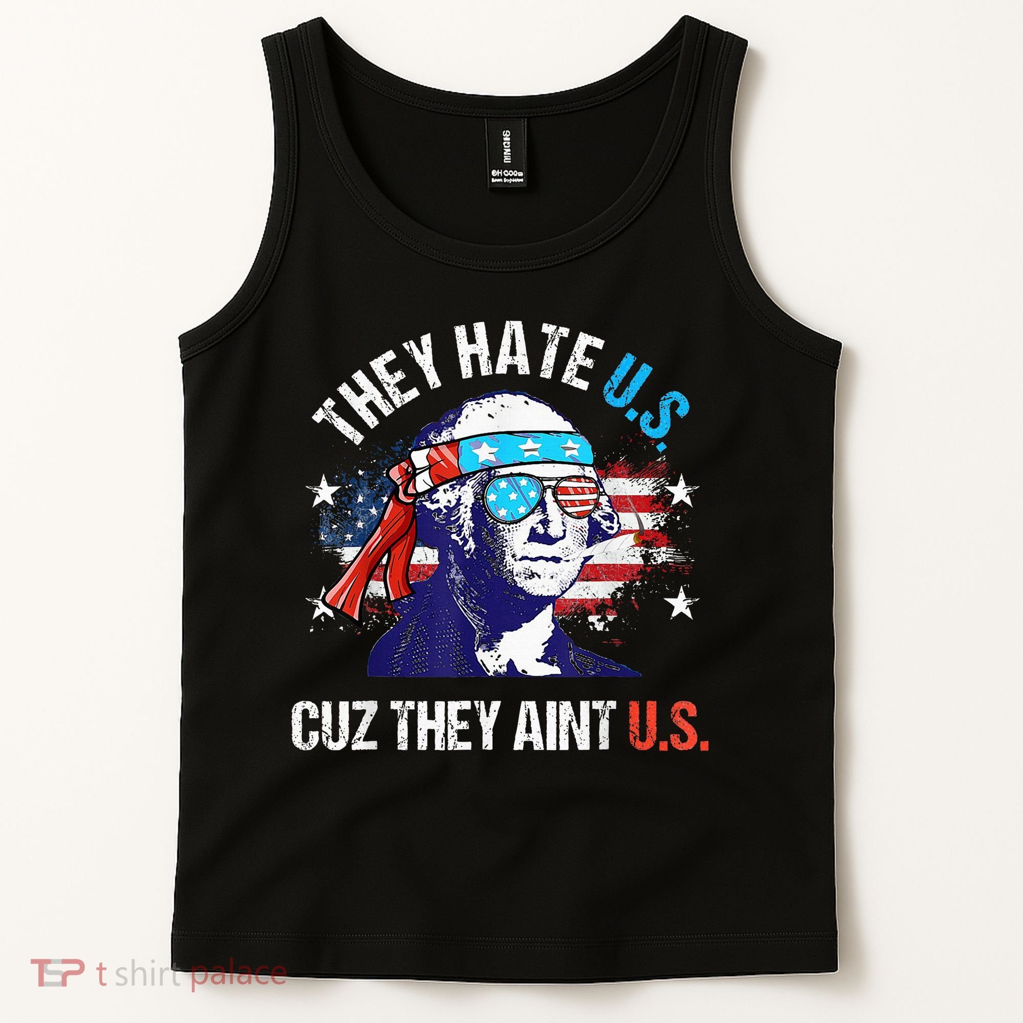 They Hate Us Cuz They AinT Us Funny 4th Of July Tank Top