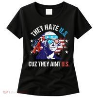 They Hate Us Cuz They AinT Us Funny 4th Of July Women's T-Shirt thumb 0