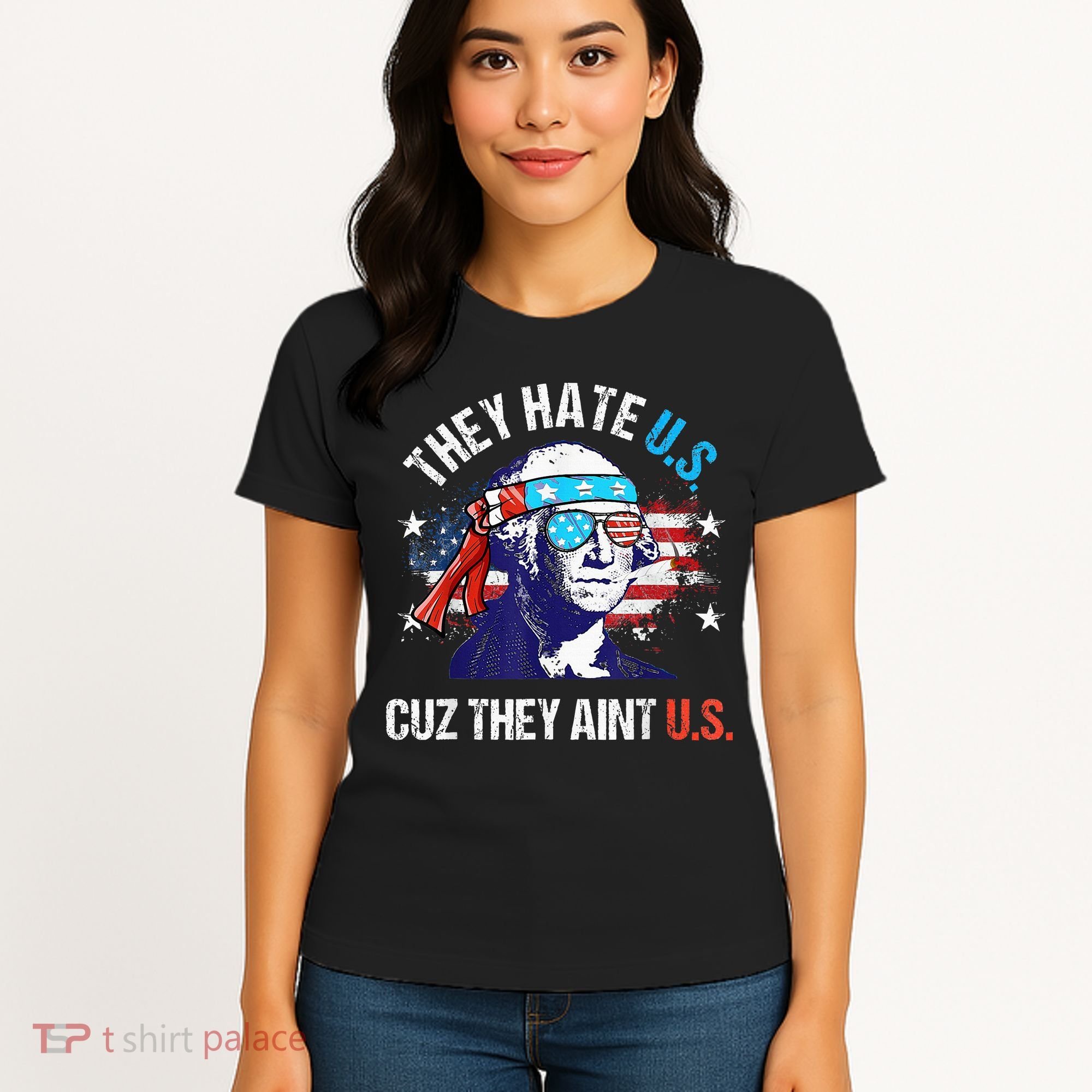 They Hate Us Cuz They AinT Us Funny 4th Of July Women's T-Shirt