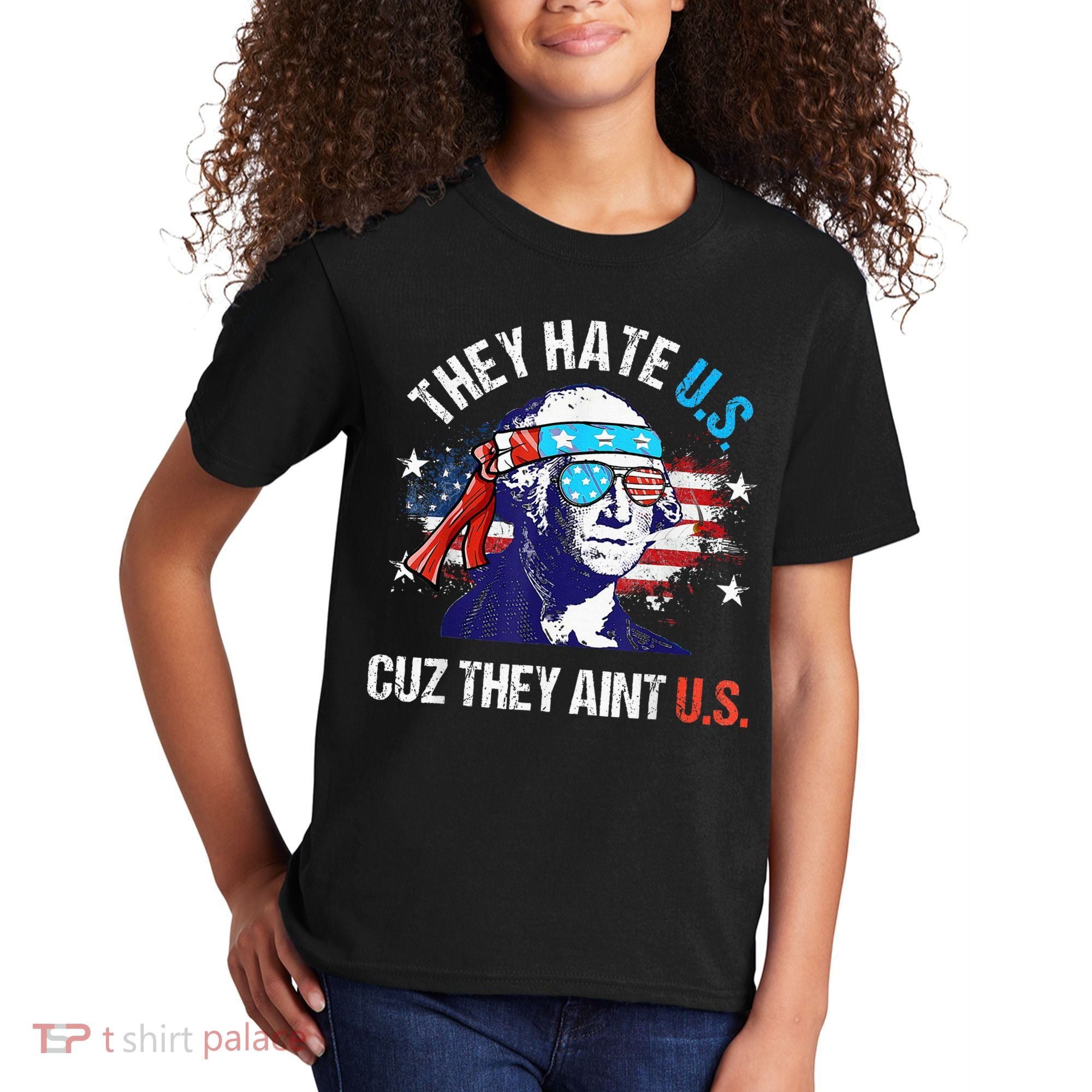 They Hate Us Cuz They AinT Us Funny 4th Of July Kids T-Shirt