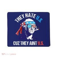 They Hate Us Cuz They Ain't Us Funny 4th Of July Mousepad thumb 0