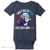 They Hate Us Cuz They Ain't Us Funny 4th Of July Baby Bodysuit thumb 0