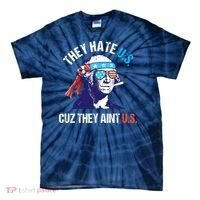 They Hate Us Cuz They Ain't Us Funny 4th Of July Tie-Dye T-Shirt thumb 0