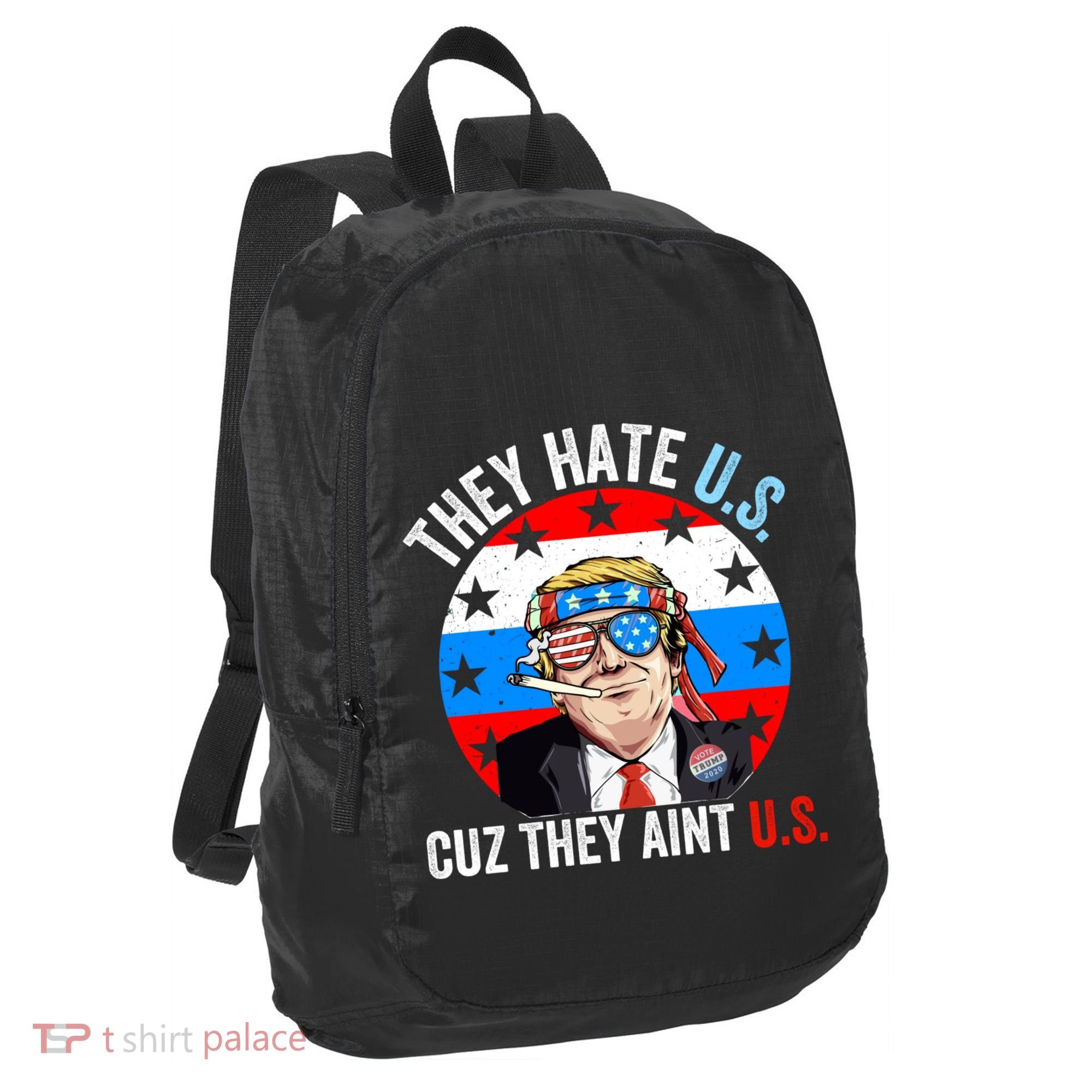 They Hate Us Cuz They Aint Us Funny 4th Of July USA Flag Port Authority Crush Ripstop Backpack