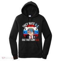 They Hate Us Cuz They Aint Us Funny 4th Of July USA Flag Women's Hoodie thumb 0