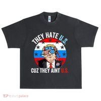 They Hate Us Cuz They Aint Us Funny 4th Of July USA Flag Urban Oversized Heavyweight T-Shirt thumb 0