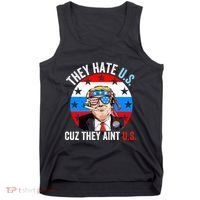 They Hate Us Cuz They Aint Us Funny 4th Of July USA Flag Tank Top thumb 0